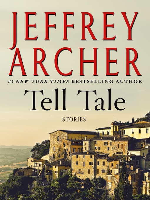 Title details for Tell Tale by Jeffrey Archer - Wait list